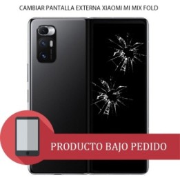 Cambiar Pantalla Externa Xiaomi Mi Mix Fold
