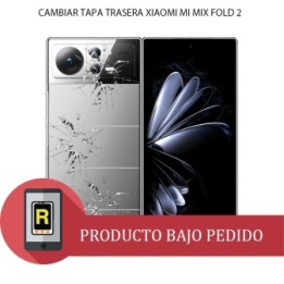 Cambiar Tapa Trasera Xiaomi Mi Mix Fold 2