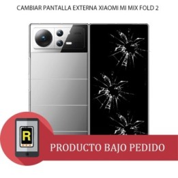 Cambiar Pantalla Externa Xiaomi Mi Mix Fold 2