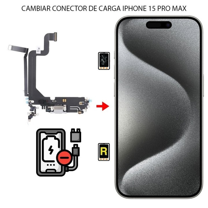 Cambiar Conector de Carga iPhone 15 Pro Max