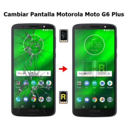 Cambiar Pantalla Motorola Moto G6 Plus