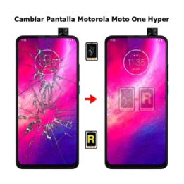 Cambiar Pantalla Motorola Moto One Hyper