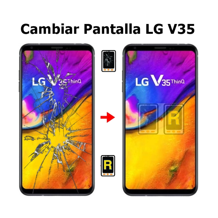 Cambiar Pantalla LG V35 ThinQ