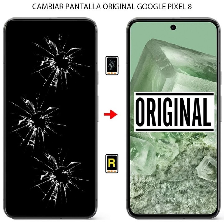 Cambiar Pantalla Google Pixel 8 Original