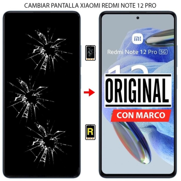 Cambiar Pantalla Xiaomi Redmi Note 12 Pro Original