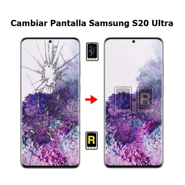 Cambiar Pantalla Samsung S20 Ultra SM-G988BZ