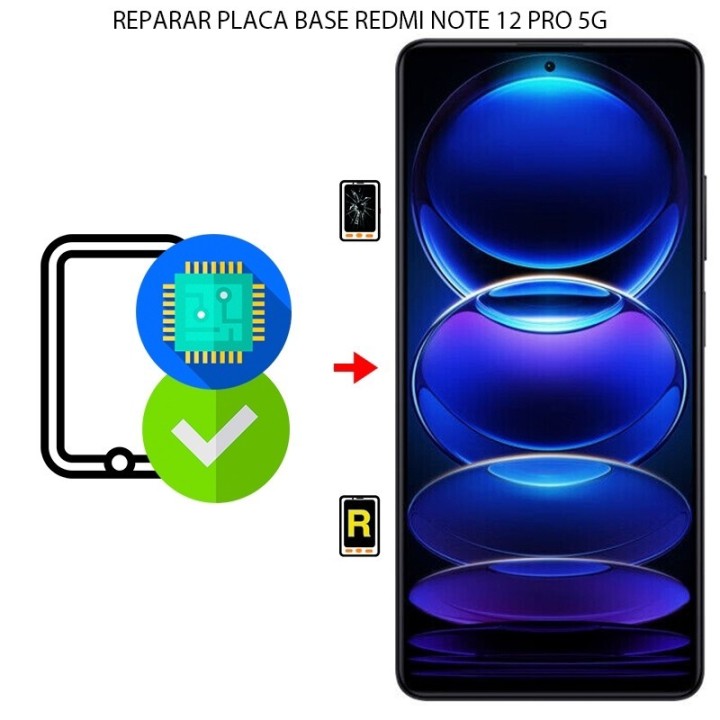 Reparar Placa Base Xiaomi Redmi Note 12 Pro 5G