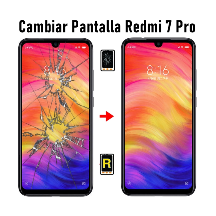 Cambiar Pantalla Redmi 7 Pro