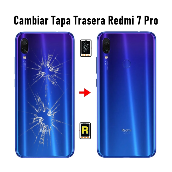 Cambiar Tapa Trasera Redmi 7 Pro