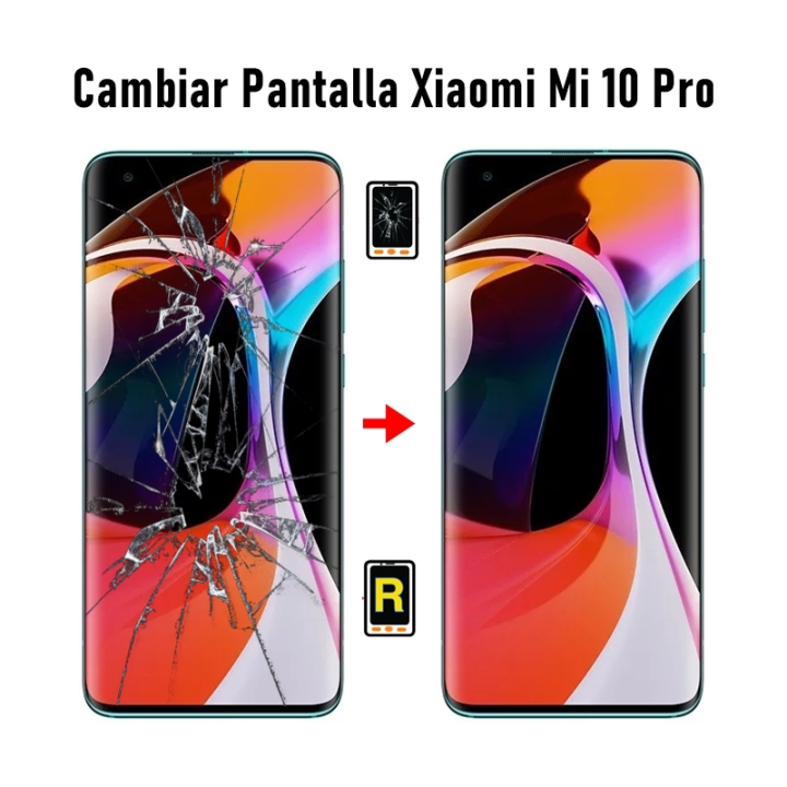 Cambiar Pantalla Xiaomi Mi 10 Pro VERSION C