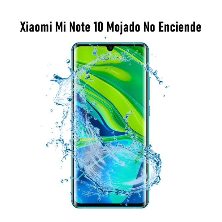 Reparar Mojado Xiaomi Mi Note 10