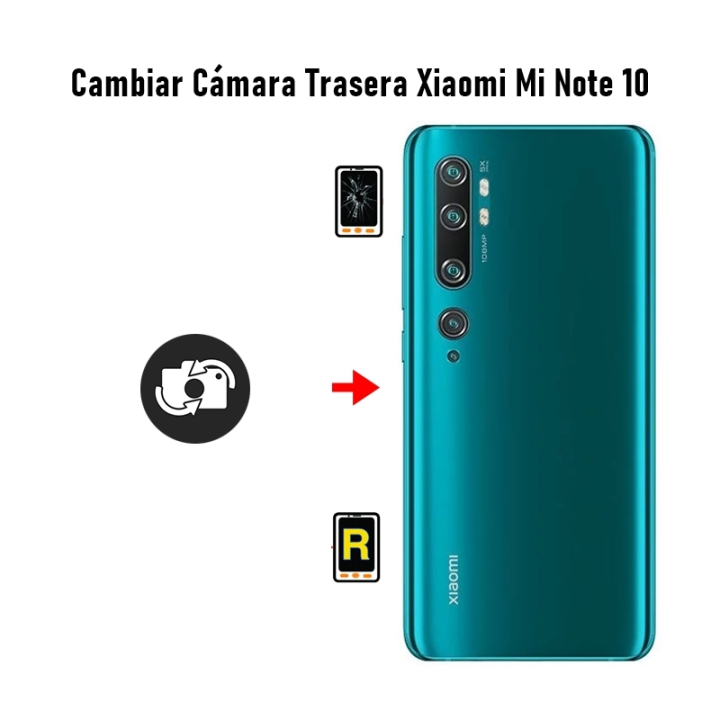 Cambiar Cámara Frontal Xiaomi Mi Note 10