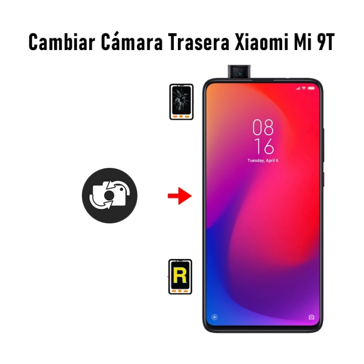 Cambiar Cámara Trasera Xiaomi Mi 9T