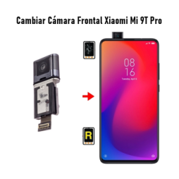 Cambiar Cámara Frontal Xiaomi Mi 9T Pro