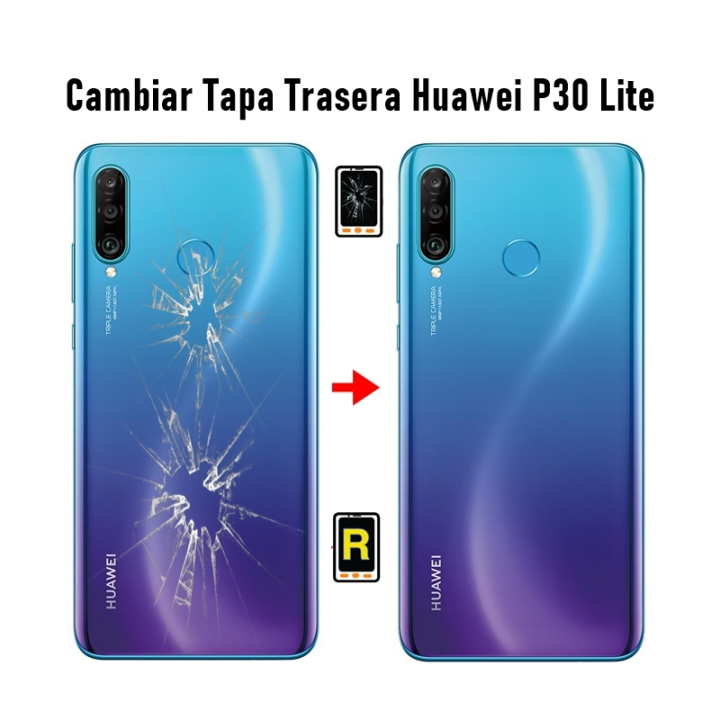 Cambiar Tapa Trasera Huawei P30 Lite