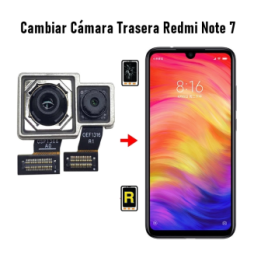 Cambiar Cámara Trasera Redmi Note 7