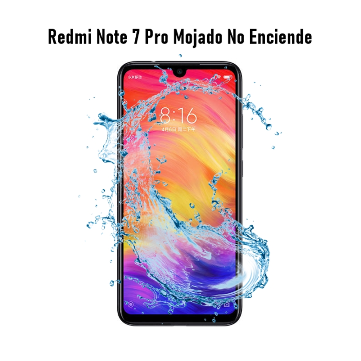 Reparar Redmi Note 7 Pro Mojado No Enciende