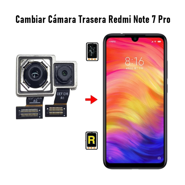 Cambiar Cámara Trasera Redmi Note 7 Pro