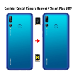 Cambiar Cristal Cámara Trasera Huawei P Smart Plus 2019