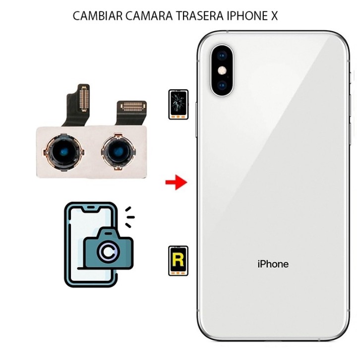 Cambiar Cámara Trasera iPhone X | Reparar iPhone X Madrid