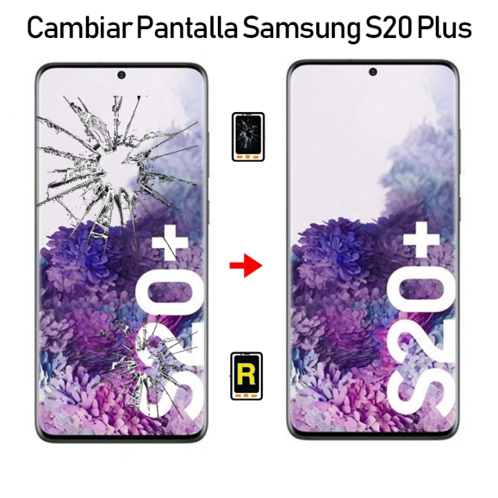 Cambiar Pantalla Samsung S20 Plus SM-G985F