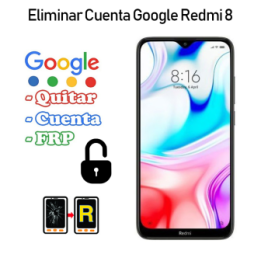 Eliminar Cuenta Google Redmi 8