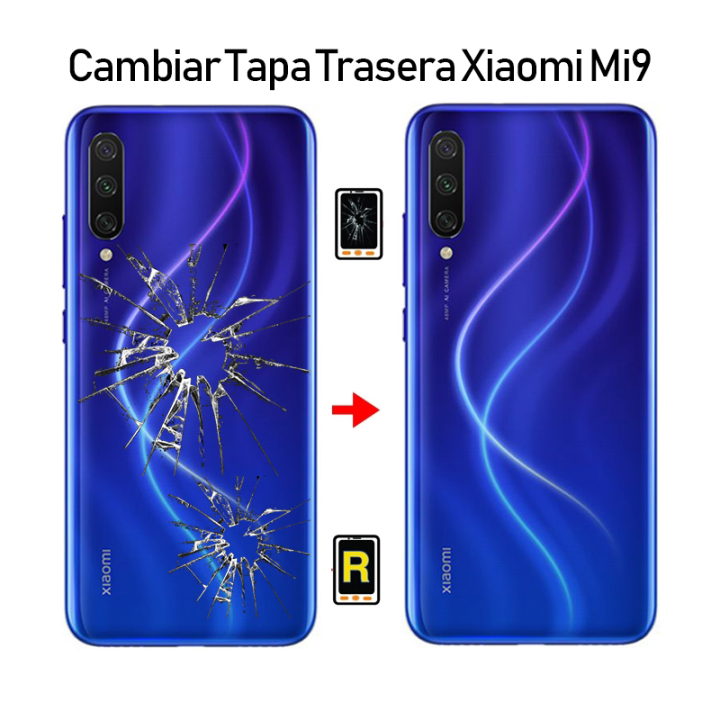 Cambiar Tapa Trasera Xiaomi Mi 9