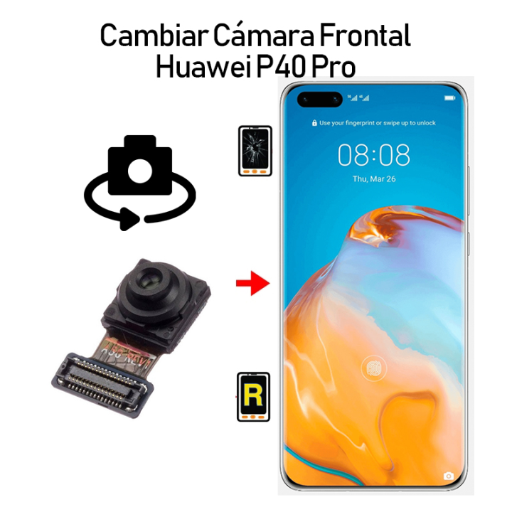 Cambiar Cámara Frontal Huawei P40 Pro