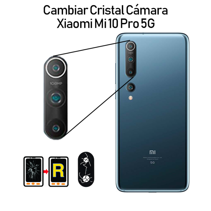 Cambiar Cristal Cámara Trasera Xiaomi Mi 10 Pro 5G