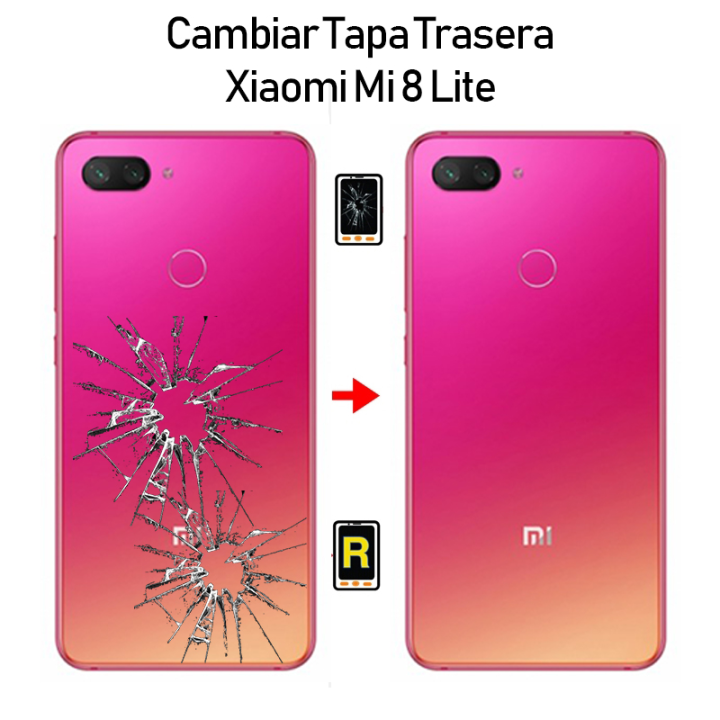 Cambiar Tapa Trasera Xiaomi Mi 8 Lite