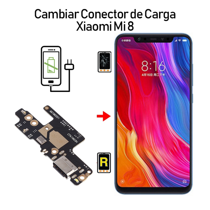 Cambiar Conector De Carga Xiaomi Mi 8
