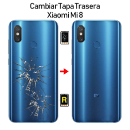 Cambiar Tapa Trasera Xiaomi Mi 8