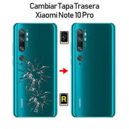 Cambiar Tapa Trasera Xiaomi Mi Note 10 Pro