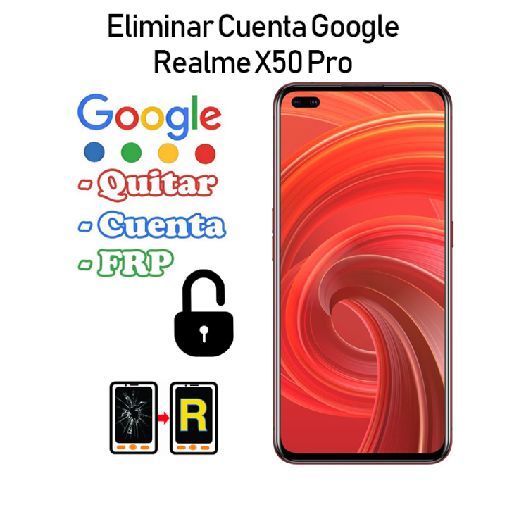 Eliminar Cuenta Google Realme X50 Pro