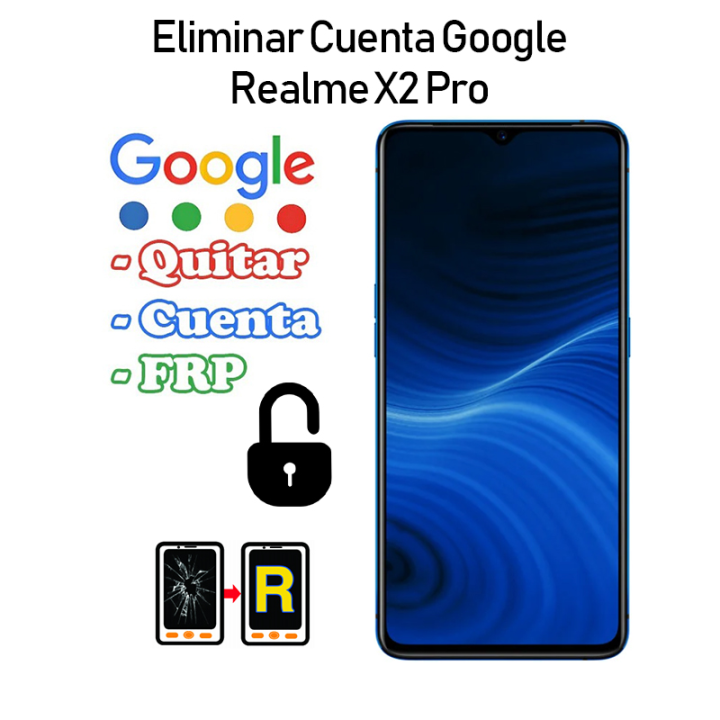 Eliminar Cuenta Google Realme X2 Pro