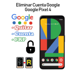 Eliminar Cuenta FRP Google Pixel 4