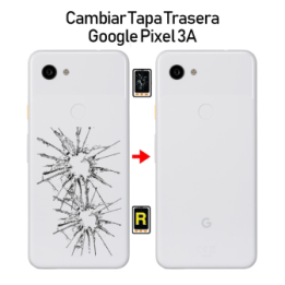 Cambiar Tapa Trasera Google Pixel 3A
