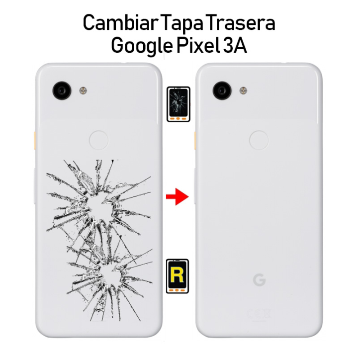 Cambiar Tapa Trasera Google Pixel 3A