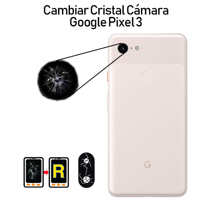 Cambiar Cristal Cámara Trasera Google Pixel 3