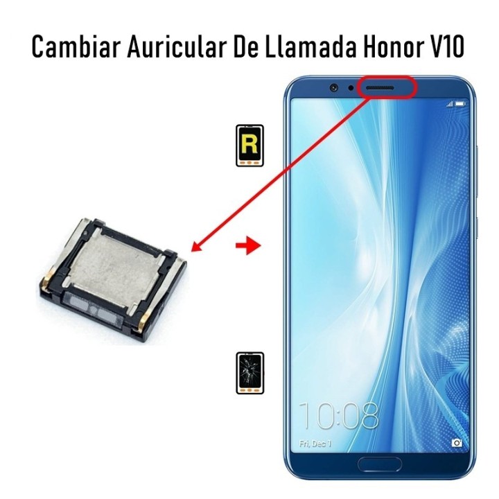 Cambiar Auricular De Llamada Honor V10