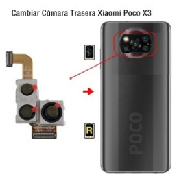 Cambiar Cámara Trasera Xiaomi Poco X3