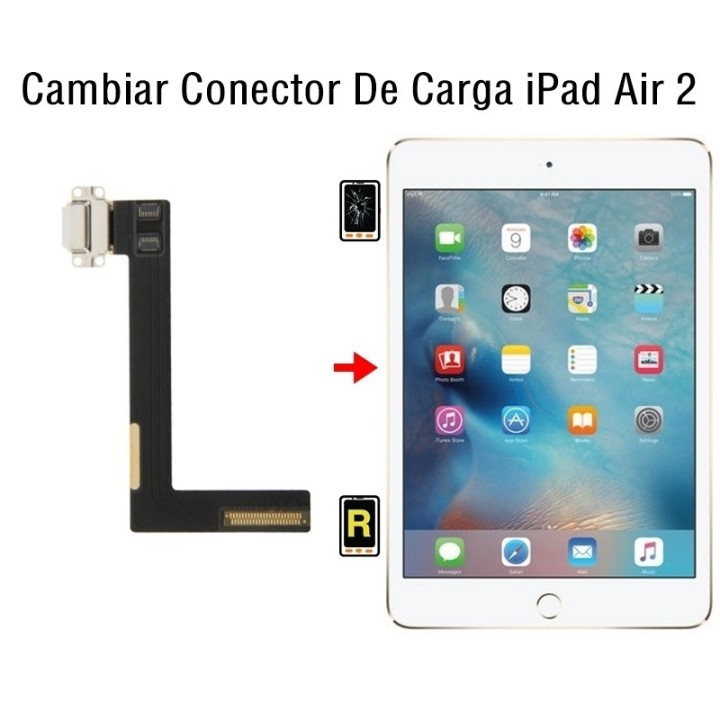 Cambiar Conector De Carga iPad Air 2