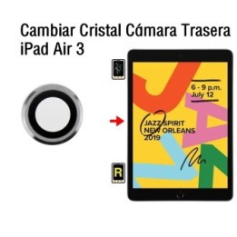 Cambiar Cristal Cámara Trasera iPad Air 3