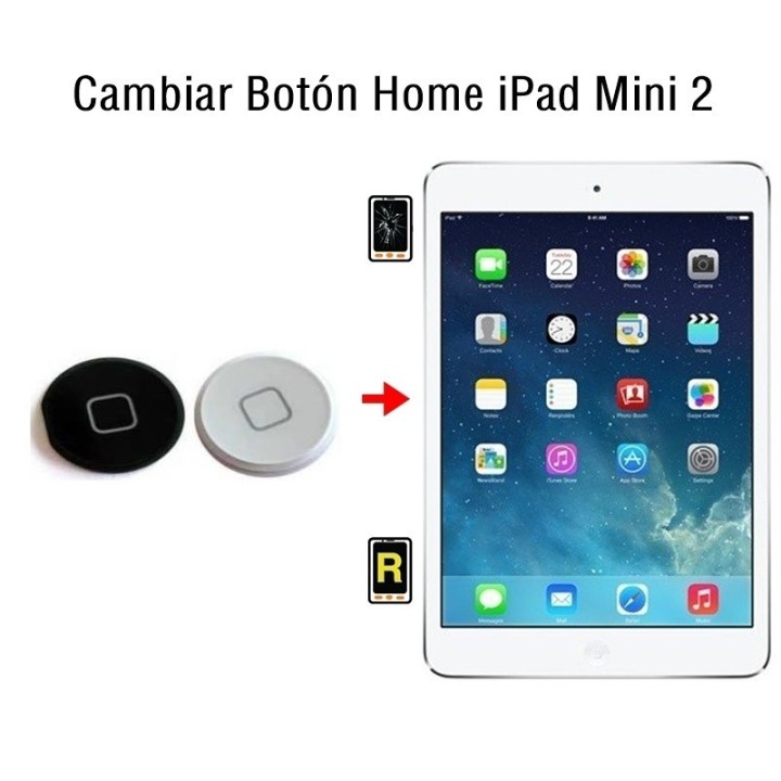 Cambiar Botón Home iPad Mini 2