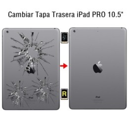 Cambiar Tapa Trasera iPad Pro 10.5