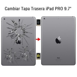 Cambiar Tapa Trasera iPad Pro 9.7