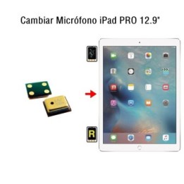 Cambiar Micrófono iPad Pro 12.9
