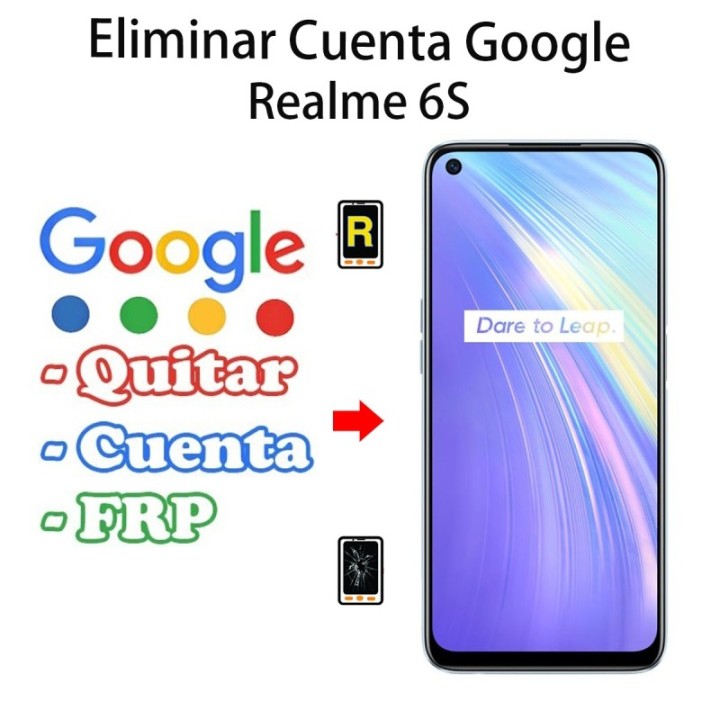 Eliminar Cuenta Google Realme 6s