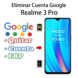 Eliminar Cuenta Google Realme 3 Pro