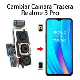 Cambiar Cámara Trasera Realme 3 Pro